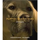 Puppies Behind Bars: Training Puppies to Change Lives
