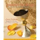 Passover by Design: Picture-perfect Kosher by Design recipes for the holiday (Kosher by... by  Susie Fishbein and John Uher