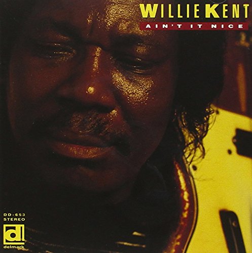 Willie Kent - Ain