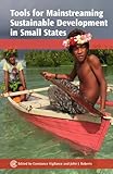 Tools for mainstreaming sustainable development in small states