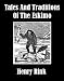 Tales and Traditions of the Eskimo width=