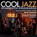 Cool Jazz: 21 Smooth Standards