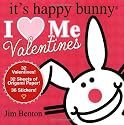 I (Heart) Me Valentines (It's Happy Bunny)