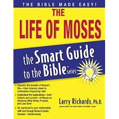 The Life of Moses (The Smart Guide to the Bible Series)