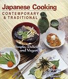 Japanese Cooking: Contemporary and Traditional [Simple, Delicious, and Vegan]