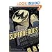PSYCHOLOGY OF SUPERHEROES: An Unauthorized Exploration (Psychology of Popular Culture)