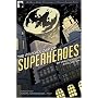 The Psychology of Superheroes: An Unauthorized Exploration (Psychology of Popular Culture series)