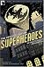 The Psychology of Superheroes: An Unauthorized Exploration (Psychology of Popular Culture series)