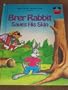 Brer Rabbit Saves His Skin (Disney's Wonderful World of Reading)