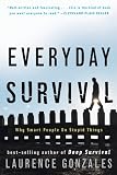 Everyday Survival: Why Smart People Do Stupid Things