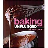 Baking Unplugged