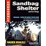 Emergency Sandbag Shelter and Eco-Village Manual - How to Build Your Own with Superadobe / Earthbag over 700 photos & illustrations