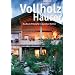 Vollholz H�user: Das Baum-Prinzip f�r naturnahes Wohnen