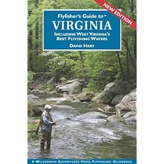 Flyfisher's Guide to Virginia: Including West Virginia's Best Fly Fishing Waters