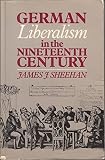 German liberalism in the nineteenth century
