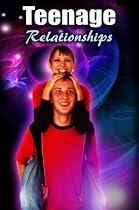 Teenage Relationships - Best Tips for Teenage Relationshps-From Free Kindle Books Library Click to Download Free Kindle Book -> Teenage Relationships - Best Tips for Teenage Relationshps