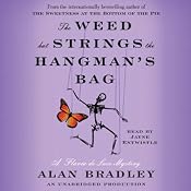 The Weed That Strings the Hangman's Bag: A Flavia de Luce Mystery | Alan Bradley
