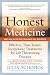 Books : Honest Medicine: Effective, Time-Tested, Inexpensive Treatments for Life-Threatening Diseases