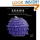 Seeds: Time Capsules of Life