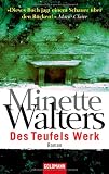 Des Teufels Werk - Minette Walters