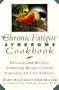The Chronic Fatigue Syndrome Cookbook: Delicious and Wellness Enhancing Recipes Created Especially for Cfs Sufferers