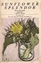 Sunflower Splendor: Three Thousand Years of Chinese Poetry