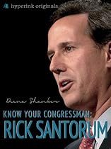 Guide to Your Congressman: Rick Santorum-From Free Kindle Books Library