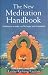 The New Meditation Handbook: Meditations to Make Our Life Happy and Meaningful