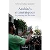 Arabit�s num�riques : Le printemps du Web arabe
