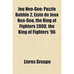 Jeu Neo-Geo: Puzzle Bobble 2, Liste de Jeux Neo-Geo, the King of Fighters 2000, the King of Fighters '96