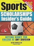The Sports Scholarships Insider's Division [Paperback]