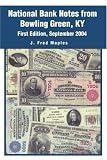 National Bank Notes from Bowling Green, KY