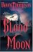 Blood Moon (Book 1 of the Blood Moon series)