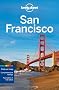 San Francisco (Lonely Planet City Guides)