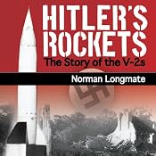 Hitler's Rockets: The Story of the V-2s | [Norman Longmate]