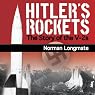 Hitler's Rockets: The Story of the V-2s