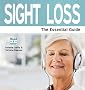 Sight Loss: The Essential Guide (Need 2 Know)