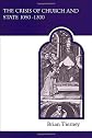 The Crisis of Church and State 1050-1300 (MART: The Medieval Academy Reprints for Teaching)