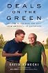 Deals on the Green: Lessons on Business and Golf from America's Top Executives