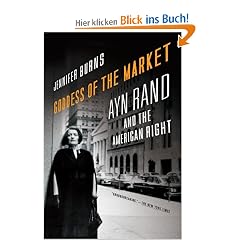 Goddess of the Market: Ayn Rand and the American Right