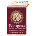 Pythagoras: His Lives and the Legacy of a Rational Universe