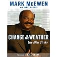 Change in the Weather: Life After Stroke
