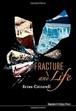 Fracture and Life