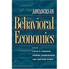 Click here to buy Advances in Behavioral Economics (The Roundtable Series in Behavioral Economics) by  Colin F. Camerer, George Loewenstein, and Matthew Rabin.