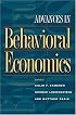 Advances in Behavioral Economics (The Roundtable Series in Behavioral Economics)