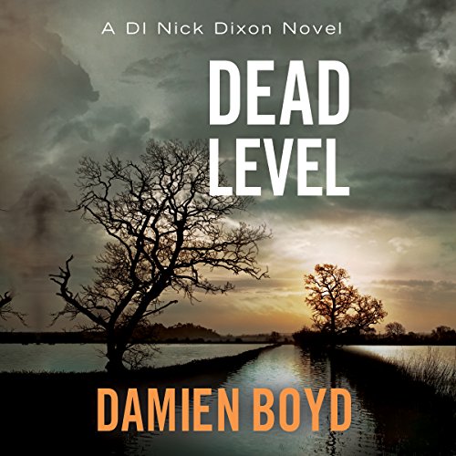 Dead Level: DI Nick Dixon, Book 5