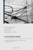 Produkt-Bild: Unsichtbare H&auml;nde. Automatismen in Medien-, Technik- und Diskursgeschichte