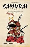 Samurai : the Japanese warrior's (unofficial) manual