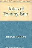 Tales of Tommy Barr