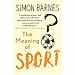 The Meaning of Sport